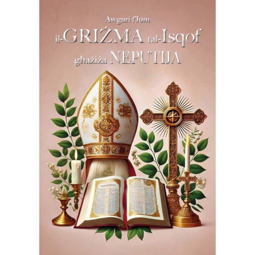 Picture of AWGURI FJUM IL-GRIZMA TAL ISQOF GHAZIZA NEPUTIJA